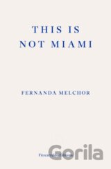 This is Not Miami