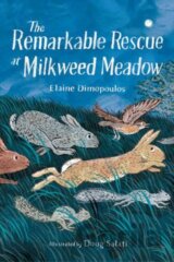 The Remarkable Rescue at Milkweed Meadow