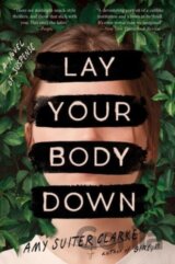 Lay Your Body Down