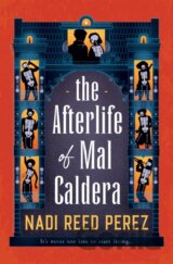 The Afterlife of Mal Caldera