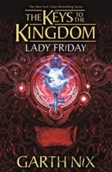 Lady Friday: The Keys to the Kingdom 5