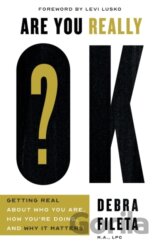 Are You Really OK?