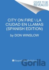 City on Fire \ Ciudad en llamas (Spanish edition)