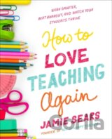 How To Love Teaching Again