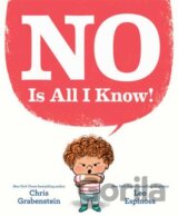 NO Is All I Know!