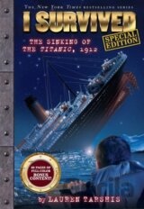 I Survived the Sinking of the Titanic, 1912 (special edition)