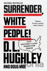 Surrender, White People!