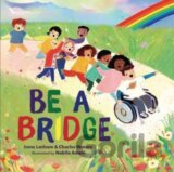 Be a Bridge