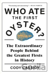 Who Ate the First Oyster?