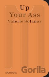 Up Your Ass