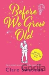 Before We Grow Old