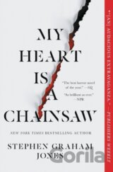 My Heart Is a Chainsaw