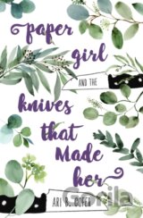Paper Girl and the Knives that Made Her
