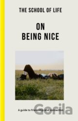The School of Life: On Being Nice