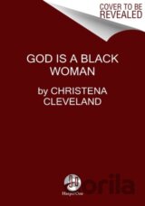 God Is a Black Woman