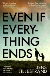 Even If Everything Ends