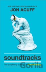 Soundtracks – The Surprising Solution to Overthinking
