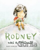 Rodney Was A Tortoise