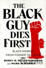 The Black Guy Dies First