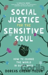 Social Justice for the Sensitive Soul
