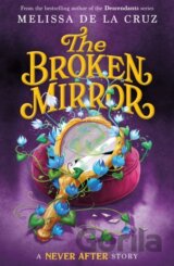 Never After: The Broken Mirror