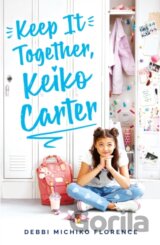 Keep It Together, Keiko Carter
