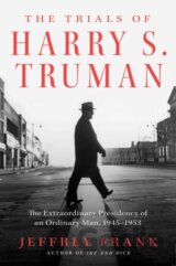 The Trials of Harry S. Truman