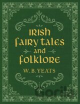 Irish Fairy Tales and Folklore