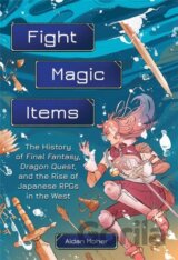 Fight, Magic, Items