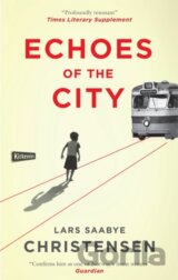 Echoes of the City