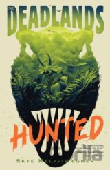 The Deadlands: Hunted