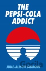 The Pepsi Cola Addict