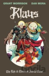Klaus: The Life & Times of Santa Claus