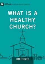 What Is a Healthy Church?