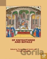 Of Knyghthode and Bataile