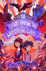 The Slightly Alarming Tale of the Whispering Wars