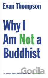 Why I Am Not a Buddhist