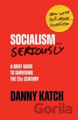 Socialism . . . Seriously