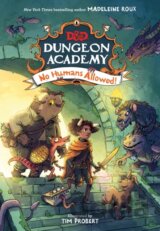 Dungeons & Dragons: Dungeon Academy: No Humans Allowed!