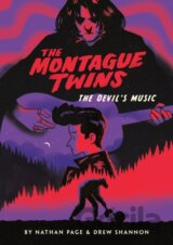 The Montague Twins #2: The Devil's Music