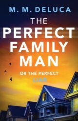 The Perfect Family Man