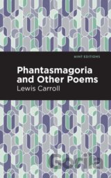 Phantasmagoria and Other Poems