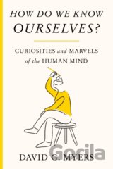 How Do We Know Ourselves?