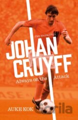Johan Cruyff: Always on the Attack