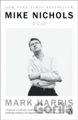 Mike Nichols: A Life