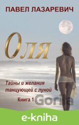 Olya. Touhy a tajemství – 1