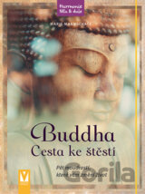 Buddha: Cesta ke štěstí