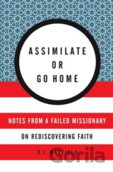 Assimilate Or Go Home