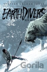 Earthdivers, Vol. 2: Ice Age