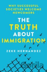 The Truth About Immigration